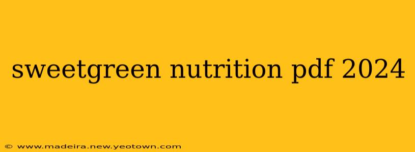 sweetgreen nutrition pdf 2024