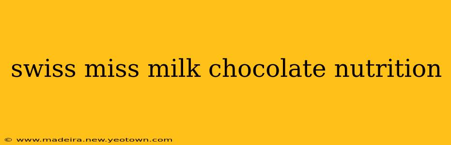 swiss miss milk chocolate nutrition