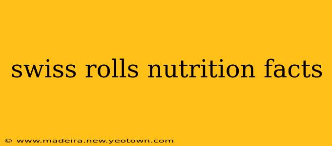 swiss rolls nutrition facts
