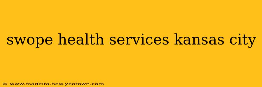swope health services kansas city
