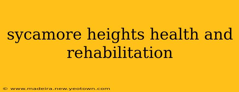 sycamore heights health and rehabilitation