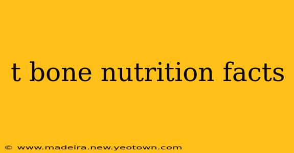t bone nutrition facts