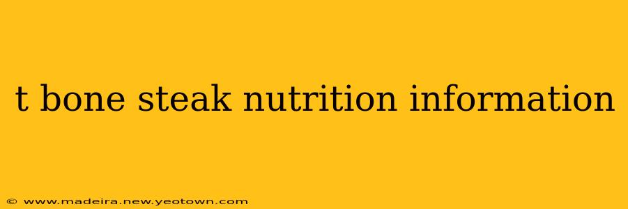 t bone steak nutrition information