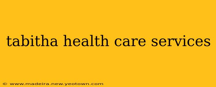 tabitha health care services