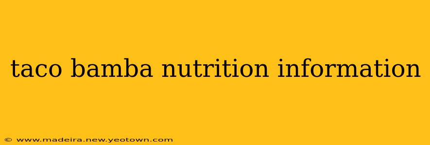 taco bamba nutrition information