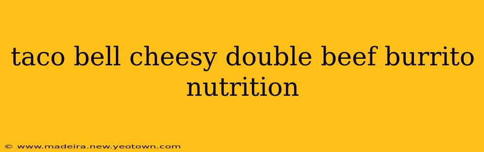 taco bell cheesy double beef burrito nutrition