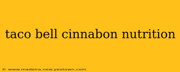 taco bell cinnabon nutrition