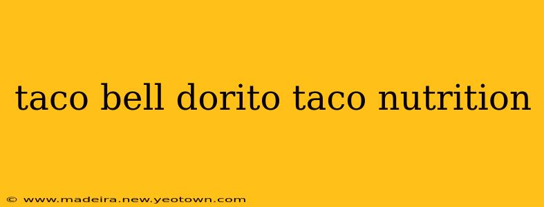 taco bell dorito taco nutrition