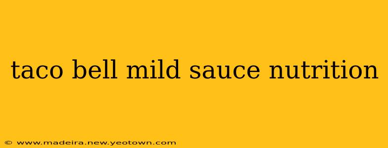 taco bell mild sauce nutrition