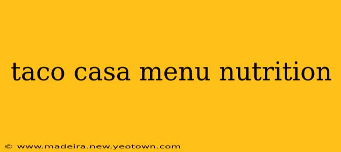 taco casa menu nutrition