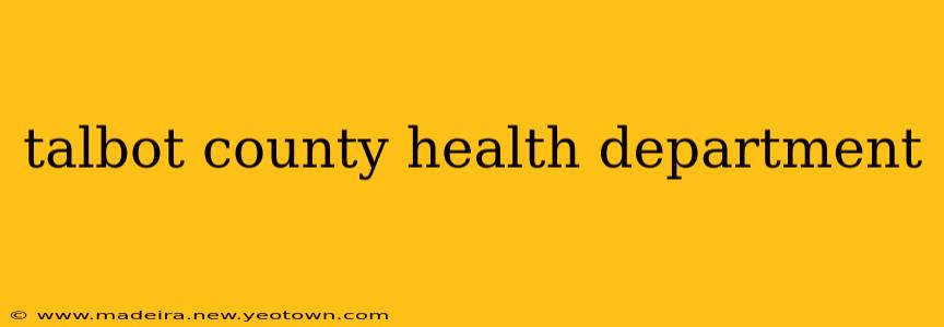 talbot county health department