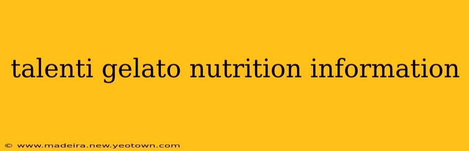 talenti gelato nutrition information