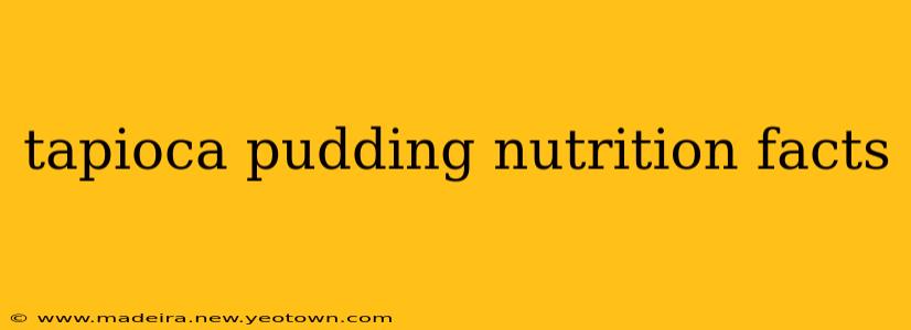 tapioca pudding nutrition facts