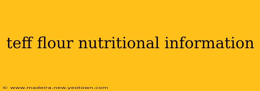 teff flour nutritional information