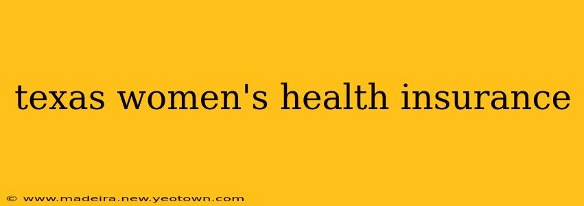 texas women's health insurance