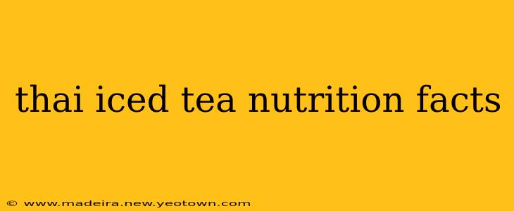 thai iced tea nutrition facts