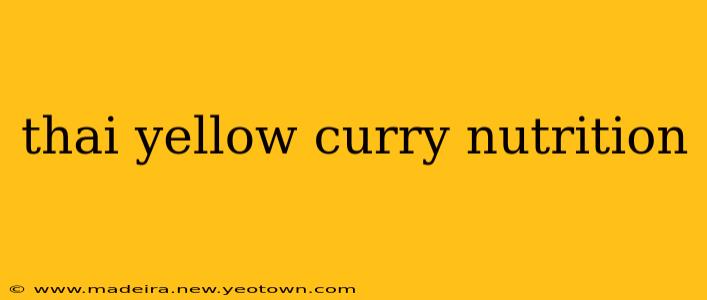 thai yellow curry nutrition