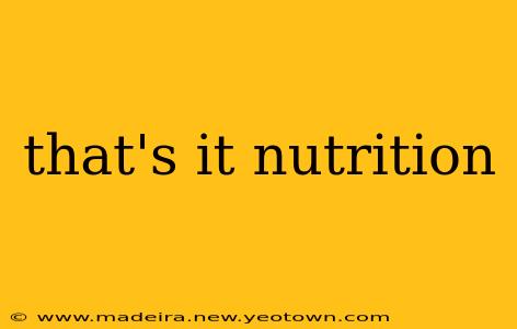 that's it nutrition