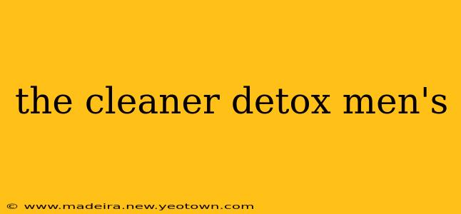 the cleaner detox men's