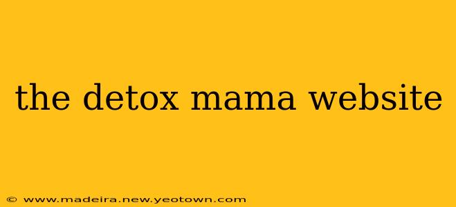 the detox mama website