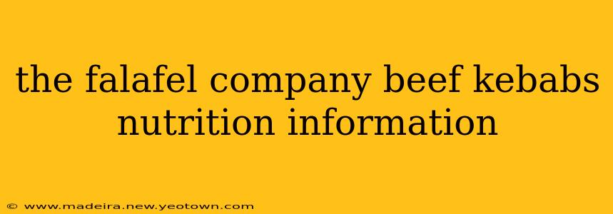 the falafel company beef kebabs nutrition information