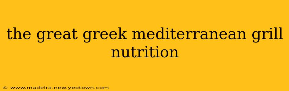the great greek mediterranean grill nutrition