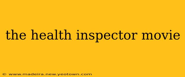 the health inspector movie
