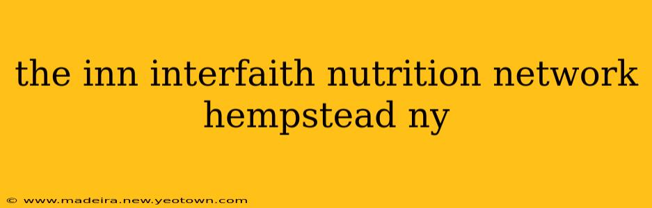 the inn interfaith nutrition network hempstead ny