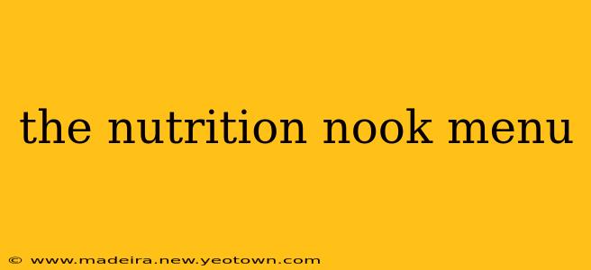 the nutrition nook menu