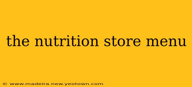 the nutrition store menu