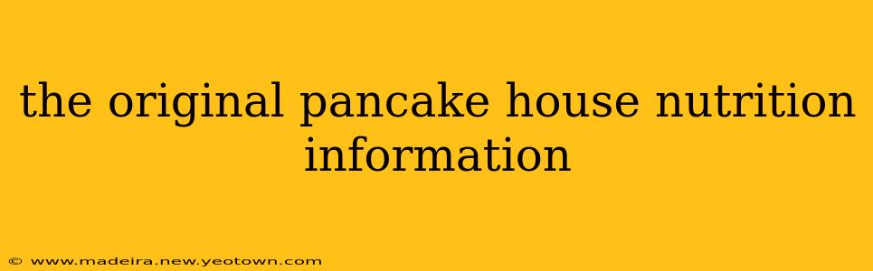 the original pancake house nutrition information