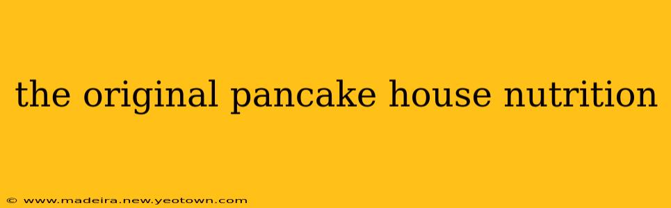 the original pancake house nutrition