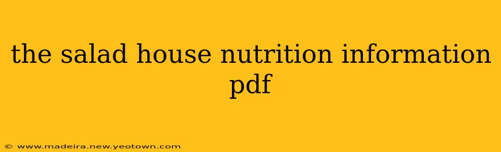 the salad house nutrition information pdf