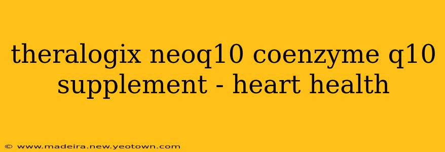theralogix neoq10 coenzyme q10 supplement - heart health