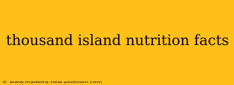 thousand island nutrition facts