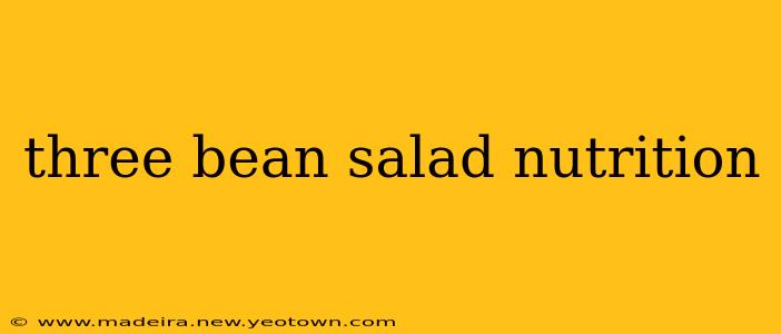 three bean salad nutrition