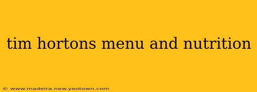 tim hortons menu and nutrition