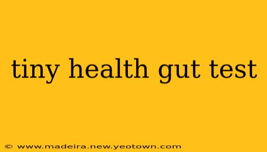 tiny health gut test