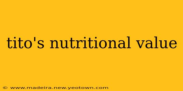 tito's nutritional value