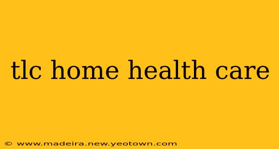 tlc home health care