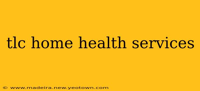 tlc home health services