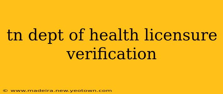 tn dept of health licensure verification