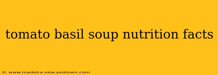 tomato basil soup nutrition facts
