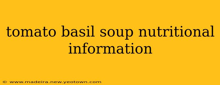 tomato basil soup nutritional information