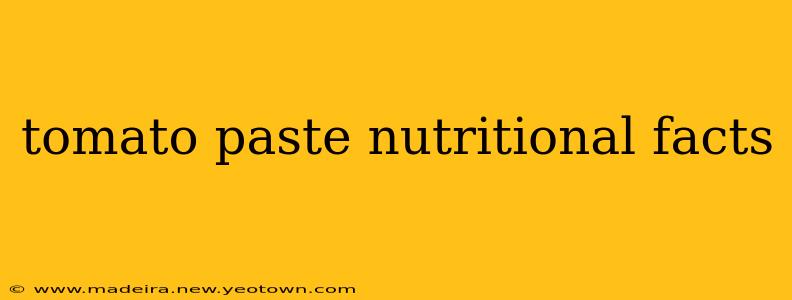tomato paste nutritional facts