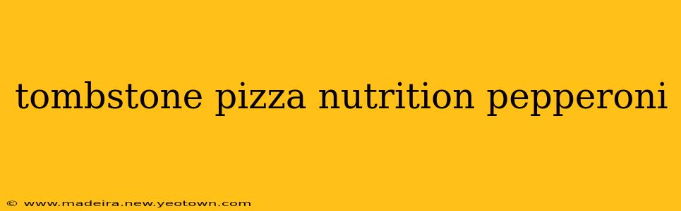 tombstone pizza nutrition pepperoni