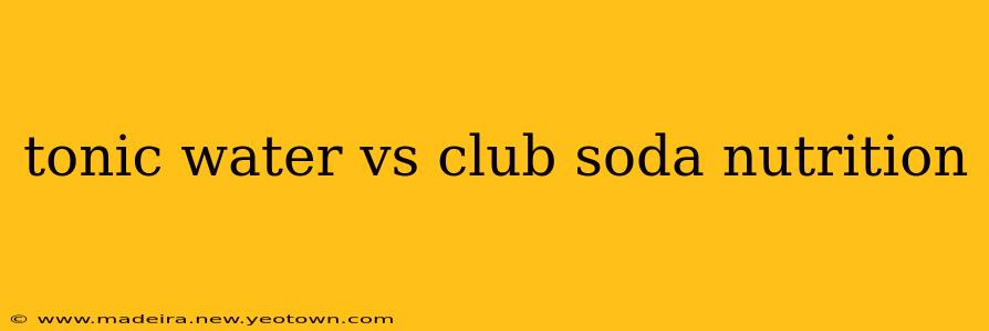 tonic water vs club soda nutrition