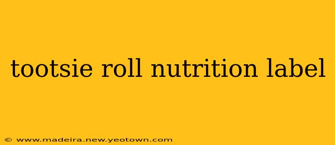 tootsie roll nutrition label
