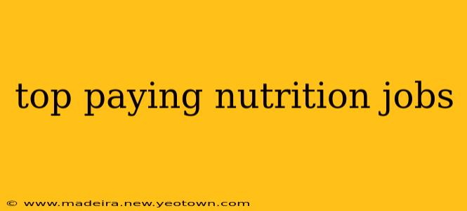 top paying nutrition jobs