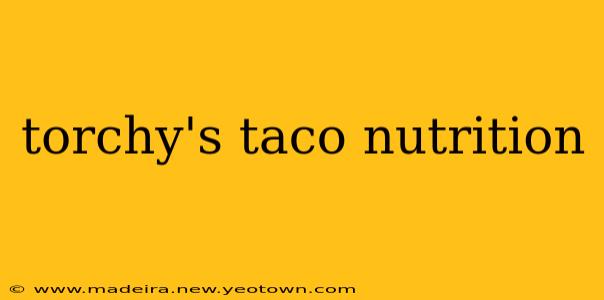 torchy's taco nutrition